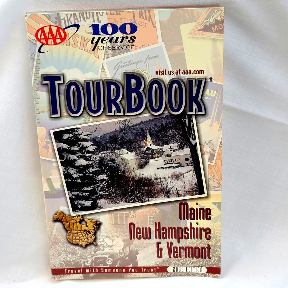 AAA Tour Book 2002 Edition 100 Years of Service Maine New Hampshire Vermont